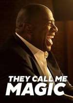 Watch They Call Me Magic Myflixer