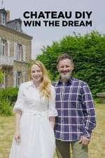 Watch ChÃ¢teau DIY: Win the Dream Myflixer