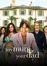 Watch My Mum, Your Dad Myflixer