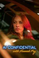 Watch AI Confidential with Hannah Fry Myflixer