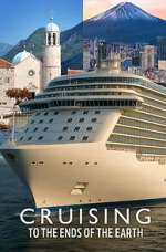 Watch Cruising to the Ends of the Earth Myflixer