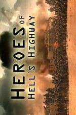Watch Heroes of Hells Highway Myflixer