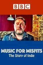 Watch Music for Misfits The Story of Indie Myflixer