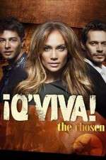 Watch Q'Viva! The Chosen Myflixer
