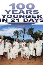 Watch 100 Years Younger in 21 Days Myflixer