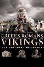 Watch Greeks, Romans, Vikings: The Founders of Europe Myflixer