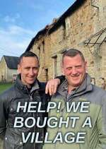 Watch Help! We Bought a Village Myflixer