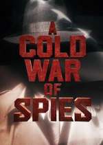 Watch A Cold War of Spies Myflixer