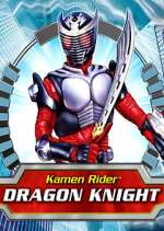 Watch Kamen Rider: Dragon Knight Myflixer