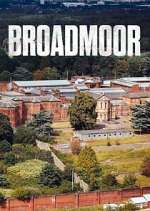 Watch Broadmoor: For the Criminally Insane Myflixer