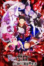 Watch Re Zero - Starting Life in Another World Myflixer