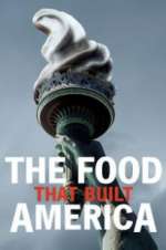 Watch The Food That Built America Myflixer