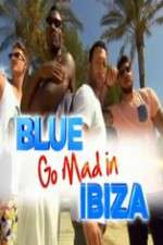 Watch Blue Go Mad in Ibiza Myflixer