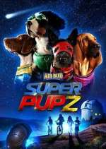 Watch Super PupZ Myflixer