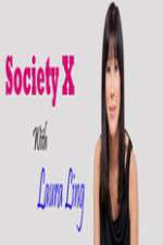 Watch Society X With Laura Ling Myflixer