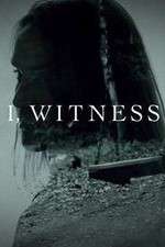 Watch I, Witness Myflixer
