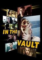 Watch In the Vault Myflixer