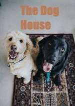 Watch The Dog House Myflixer