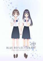 Watch Blue Reflection Ray Myflixer