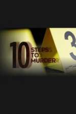 Watch 10 Steps to Murder Myflixer