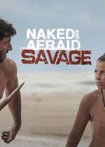 Watch Naked and Afraid: Savage Myflixer