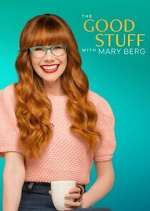 Watch The Good Stuff with Mary Berg Myflixer