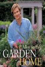 Watch P Allen Smiths Garden Home Myflixer