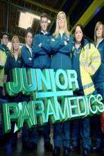 Watch Junior Paramedics - Your Life In Their Hands Myflixer