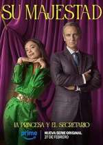 Watch Su Majestad Myflixer
