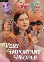 Watch Very Important People Myflixer