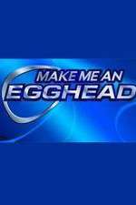 Watch Make Me an Egghead Myflixer