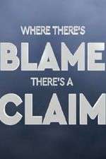Watch Where There's Blame, There's a Claim Myflixer