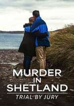 Watch Trial By Jury: Murder in Shetland Myflixer