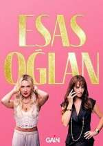 Watch Esas OÄŸlan Myflixer