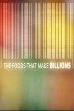 Watch The Foods That Make Billions Myflixer