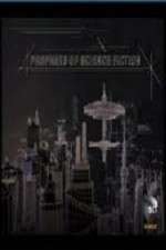 Watch Prophets of Science Fiction Myflixer