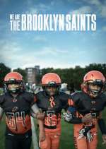 Watch We Are: The Brooklyn Saints Myflixer