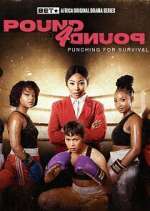 Watch Pound 4 Pound Myflixer