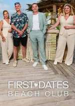 Watch First Dates Beach Club Myflixer