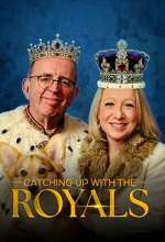 Watch Catching Up With the Royals Myflixer