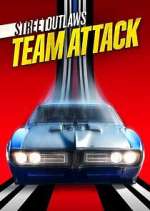 Watch Street Outlaws: No Prep Kings Team Attack Myflixer