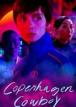 Watch Copenhagen Cowboy Myflixer