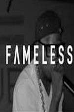 Watch Fameless Myflixer