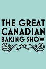 Watch The Great Canadian Baking Show Myflixer
