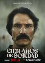 Watch Cien aÃ±os de soledad Myflixer