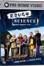 Watch Rough Science Myflixer