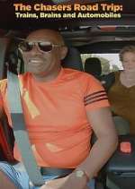Watch The Chasers Road Trip: Trains, Brains and Automobiles Myflixer