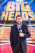 Watch Bigheads Myflixer