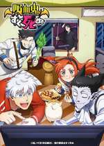 Watch KyÅ«ketsuki wa Sugu Shinu Myflixer