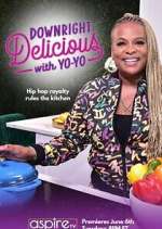 Watch Downright Delicious with Yo-Yo Myflixer